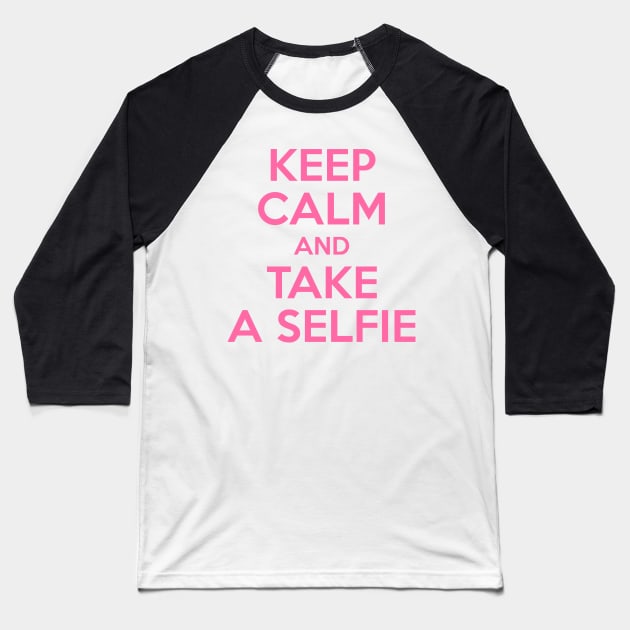 keep calm and take a selfie Baseball T-Shirt by Oonamin